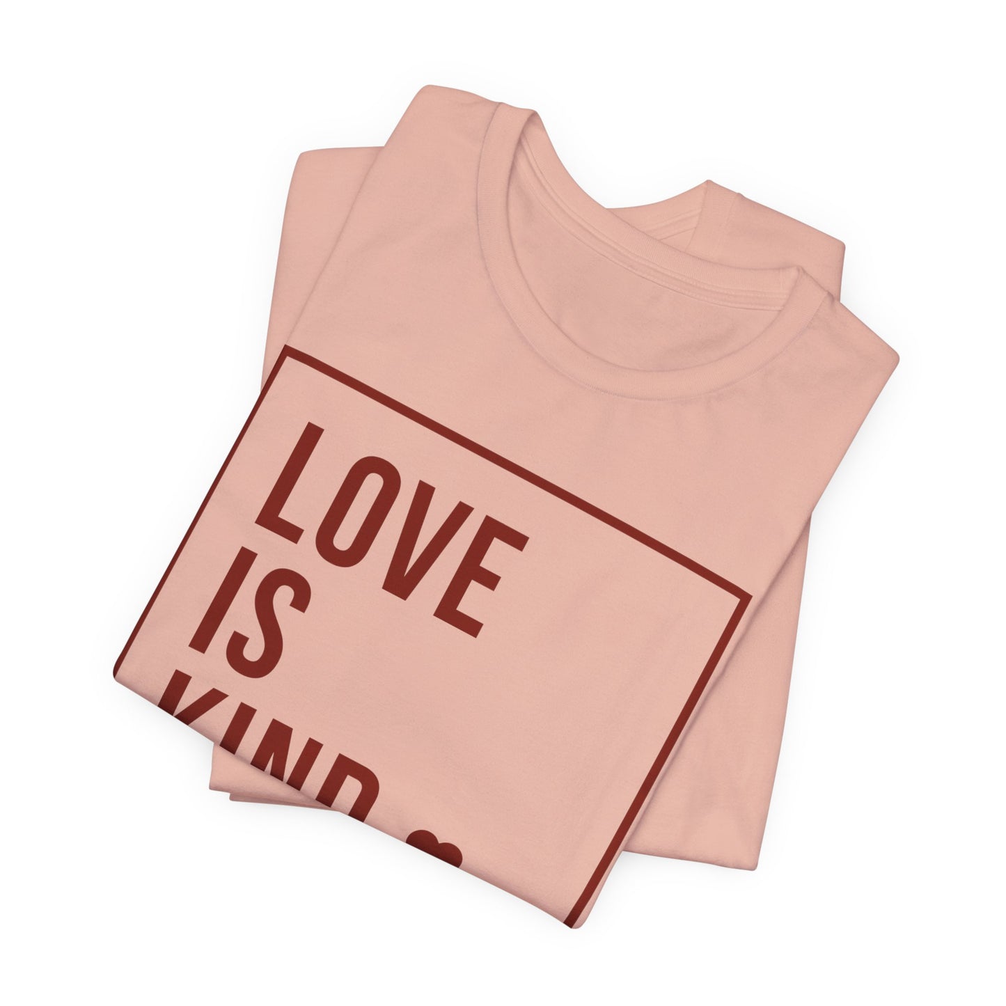 Love is kind