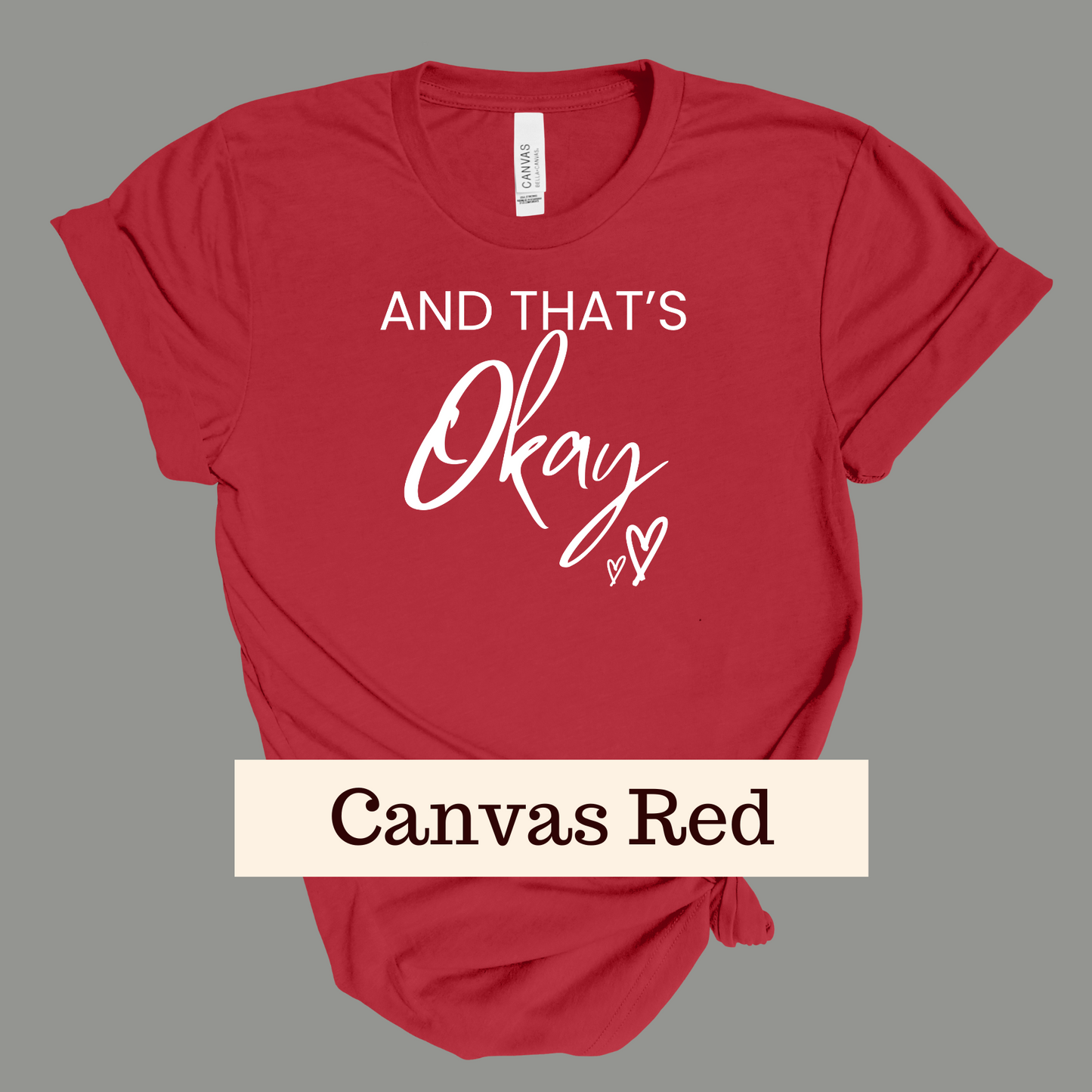 And That's Okay - T-shirt- White