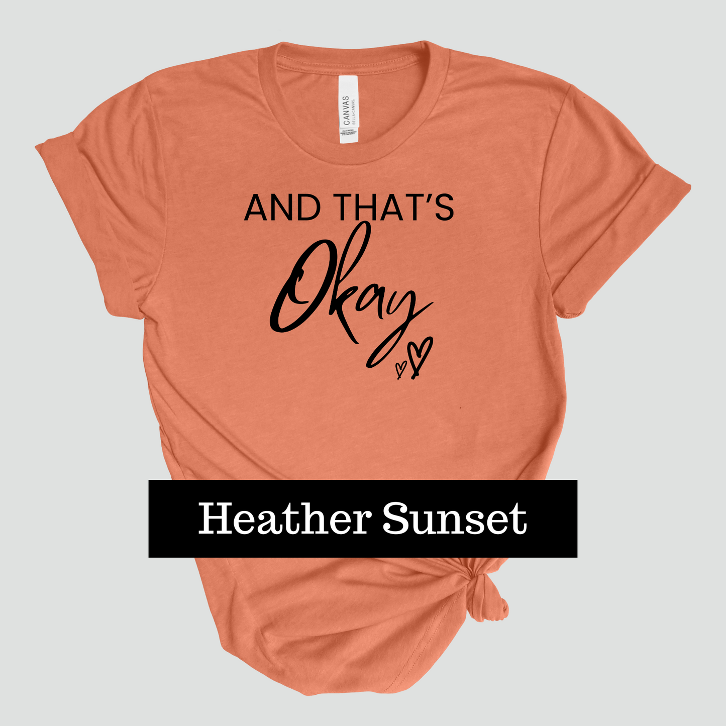 And That's Okay - Tshirt - Black