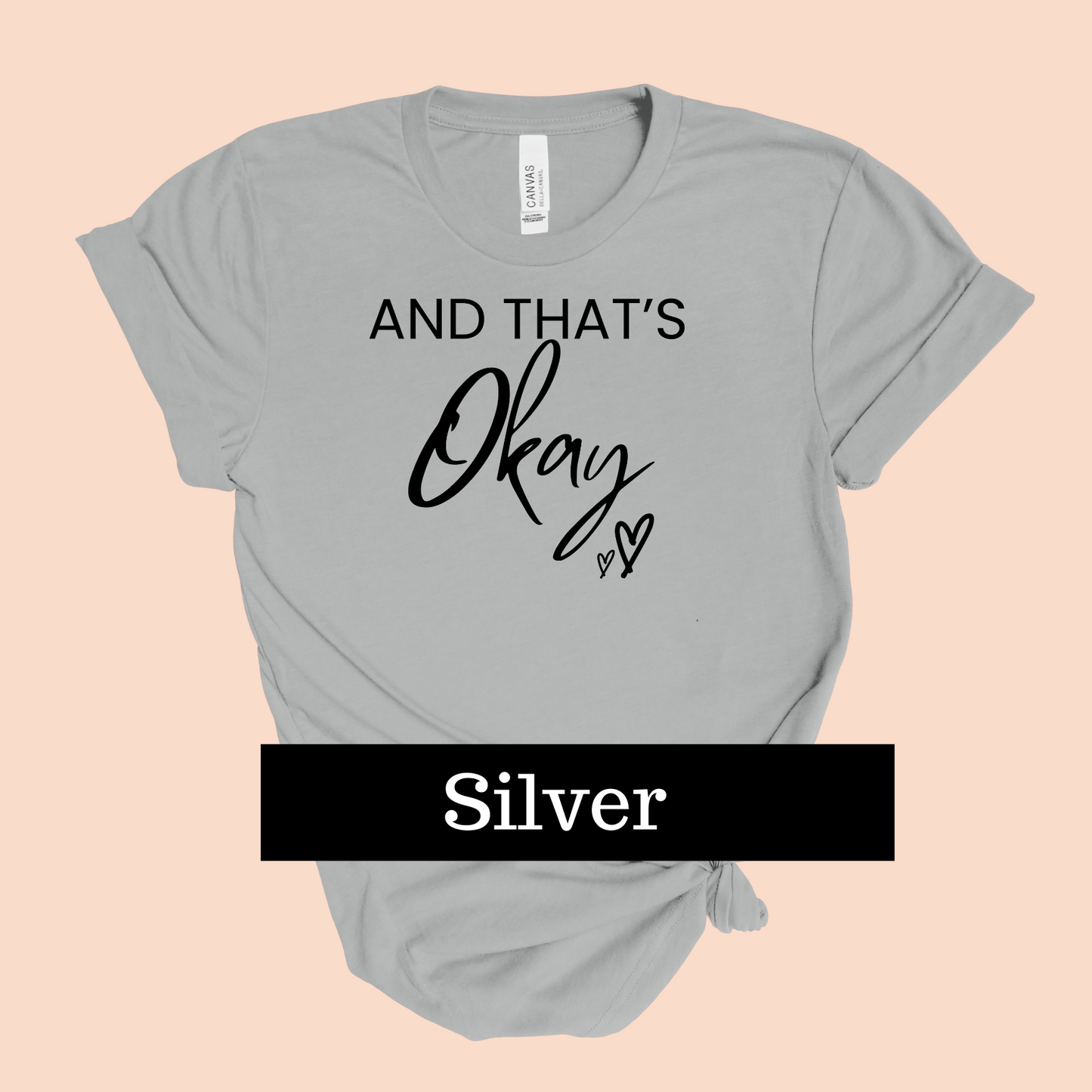 And That's Okay - Tshirt - Black