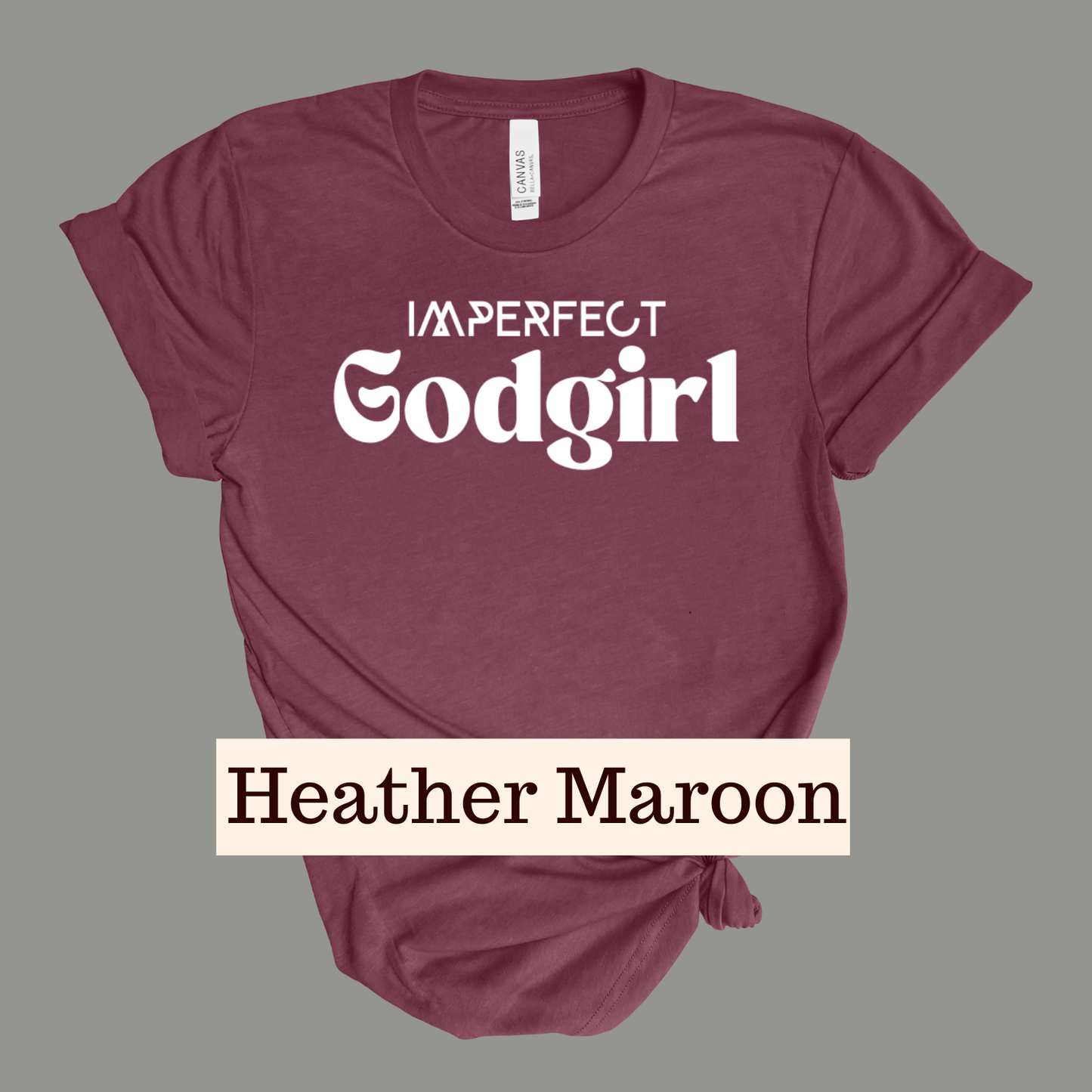 Imperfect GodGirl - Tshirt (white)