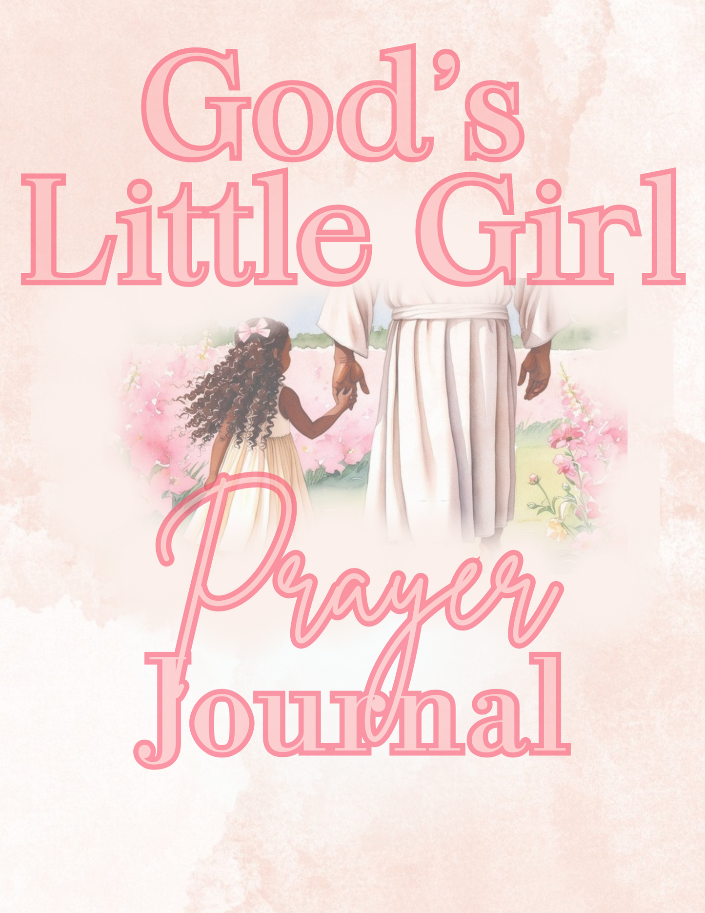 God’s Little Girl – A Guided Prayer Journal