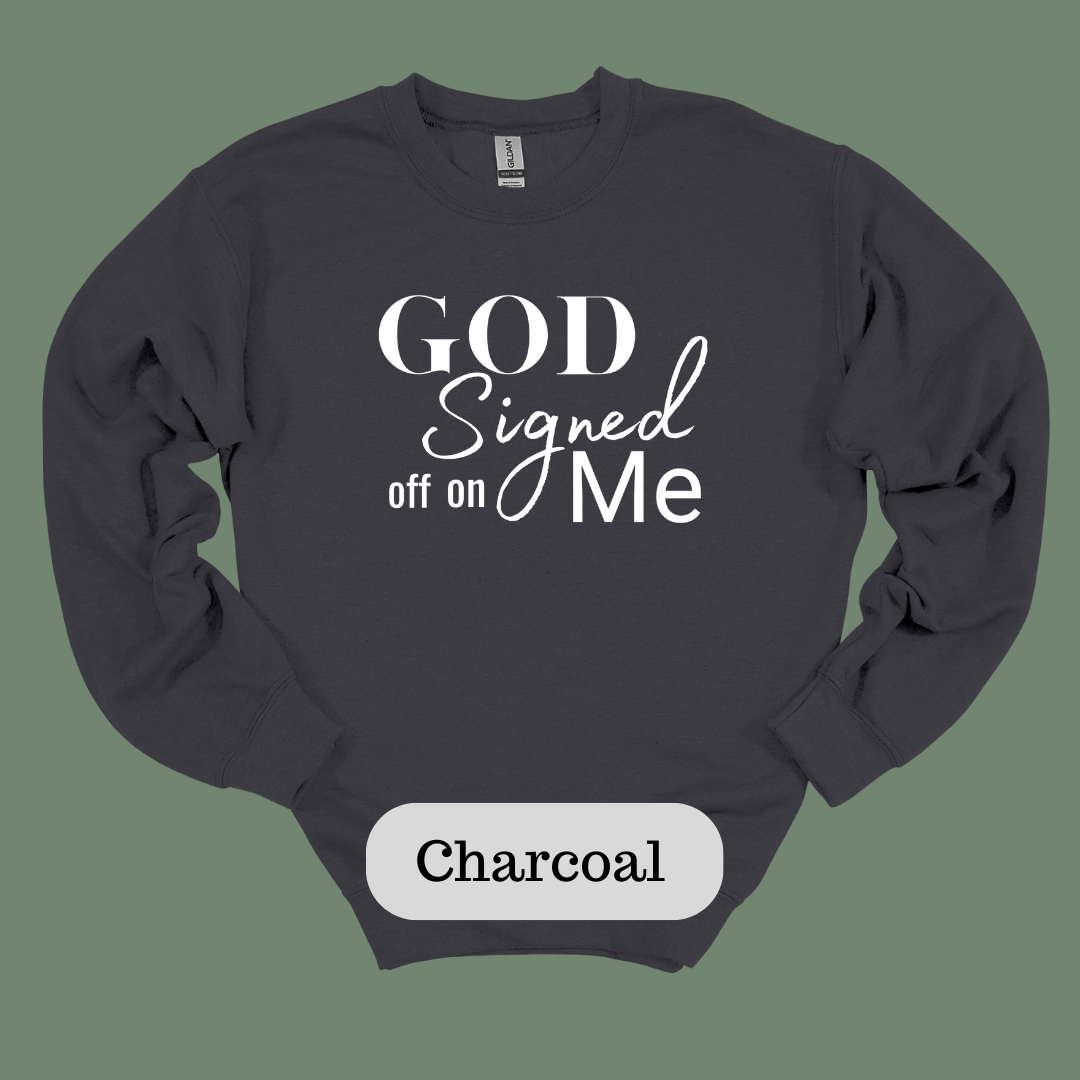 God Signed off on me
