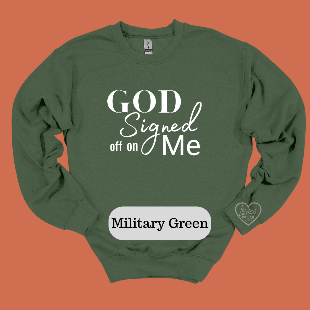 God Signed off on me