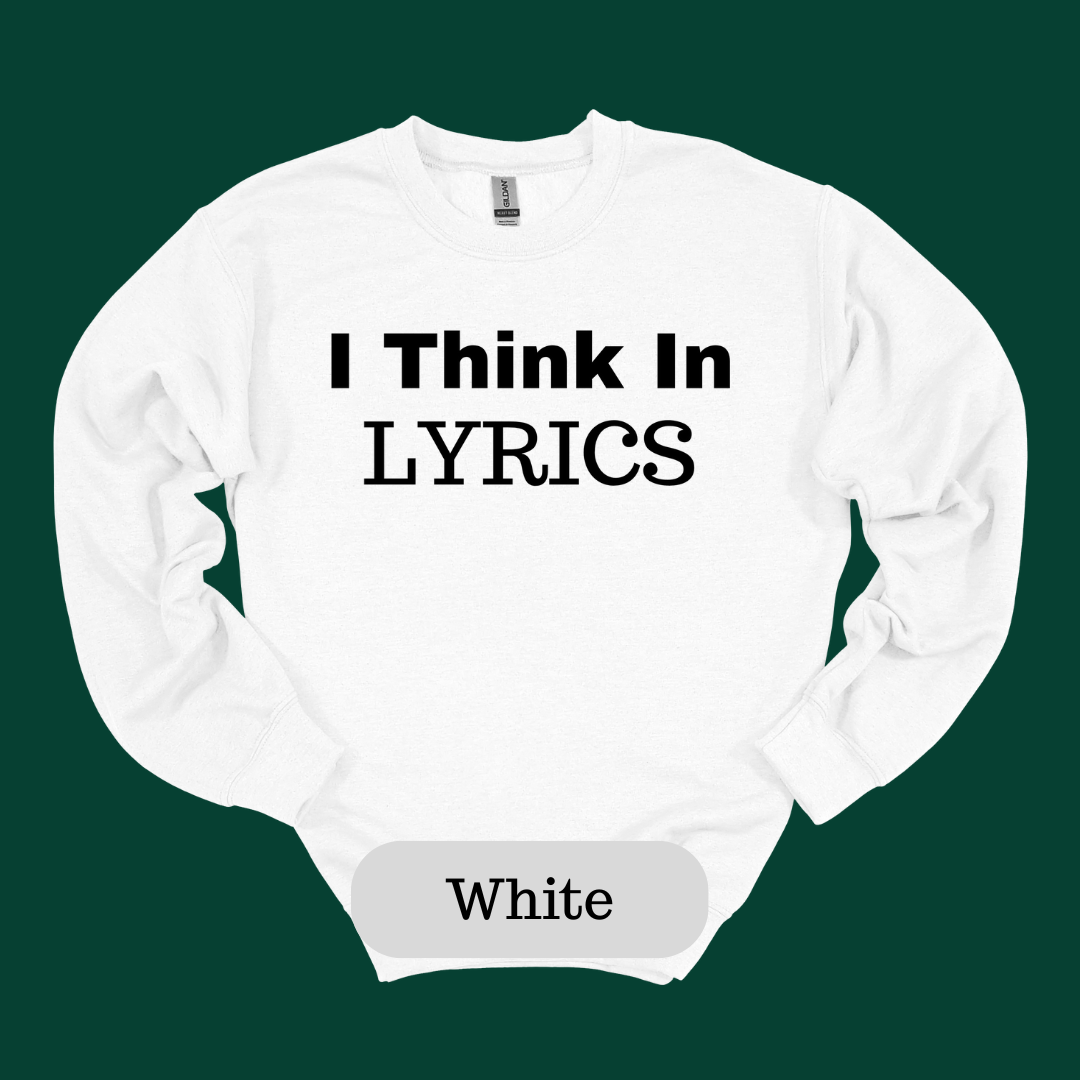 I Think in Lyrics