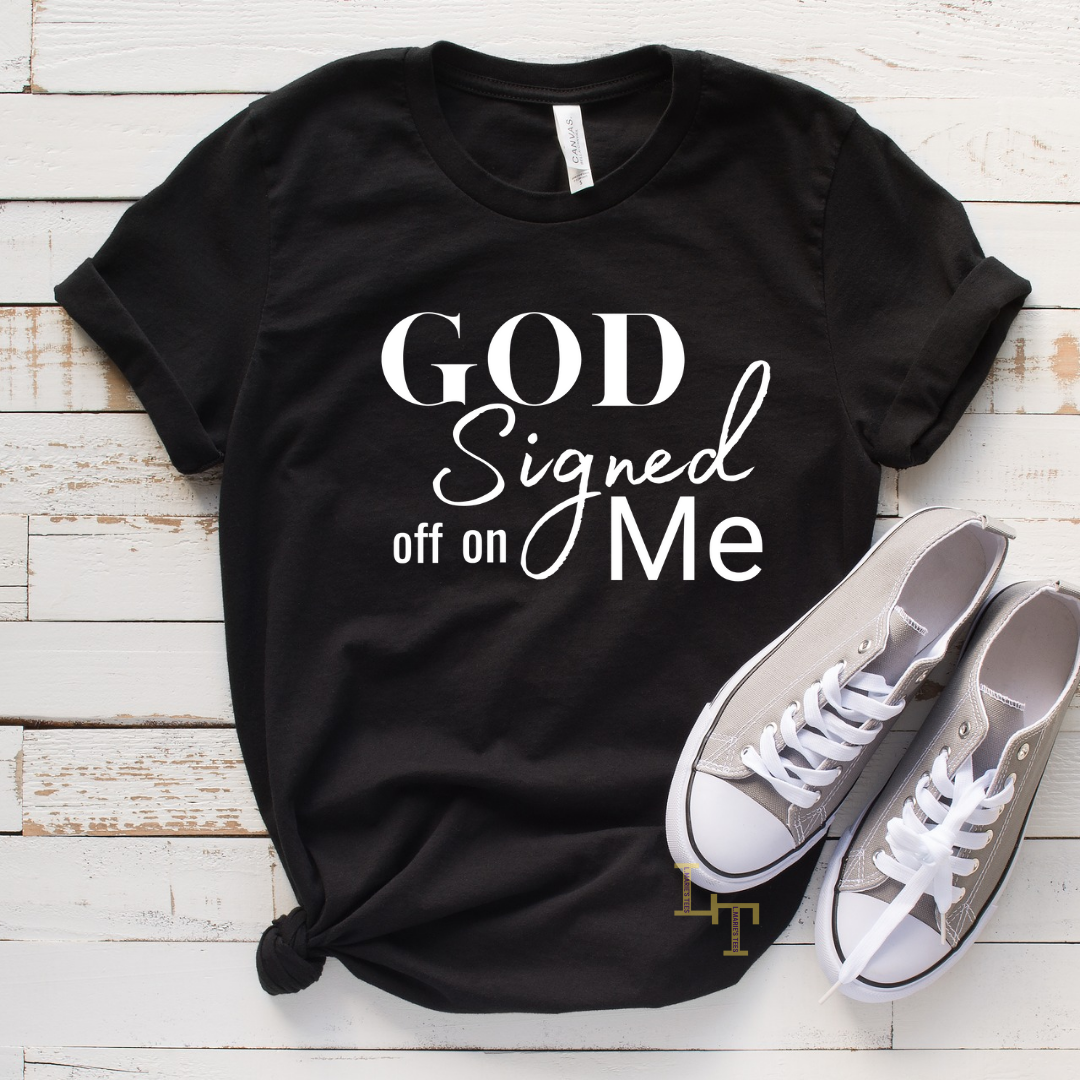 God Signed off on me