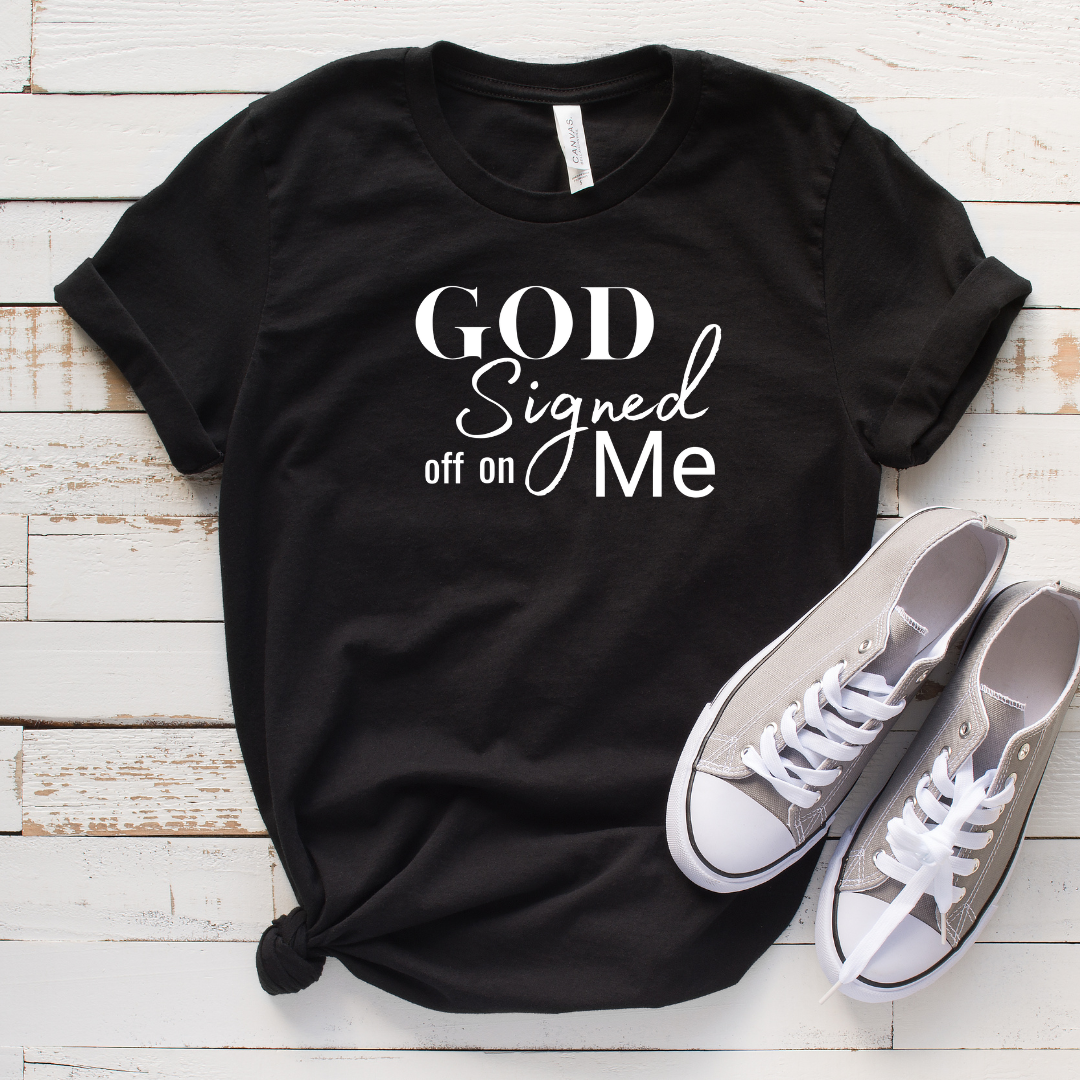 God Signed off on me