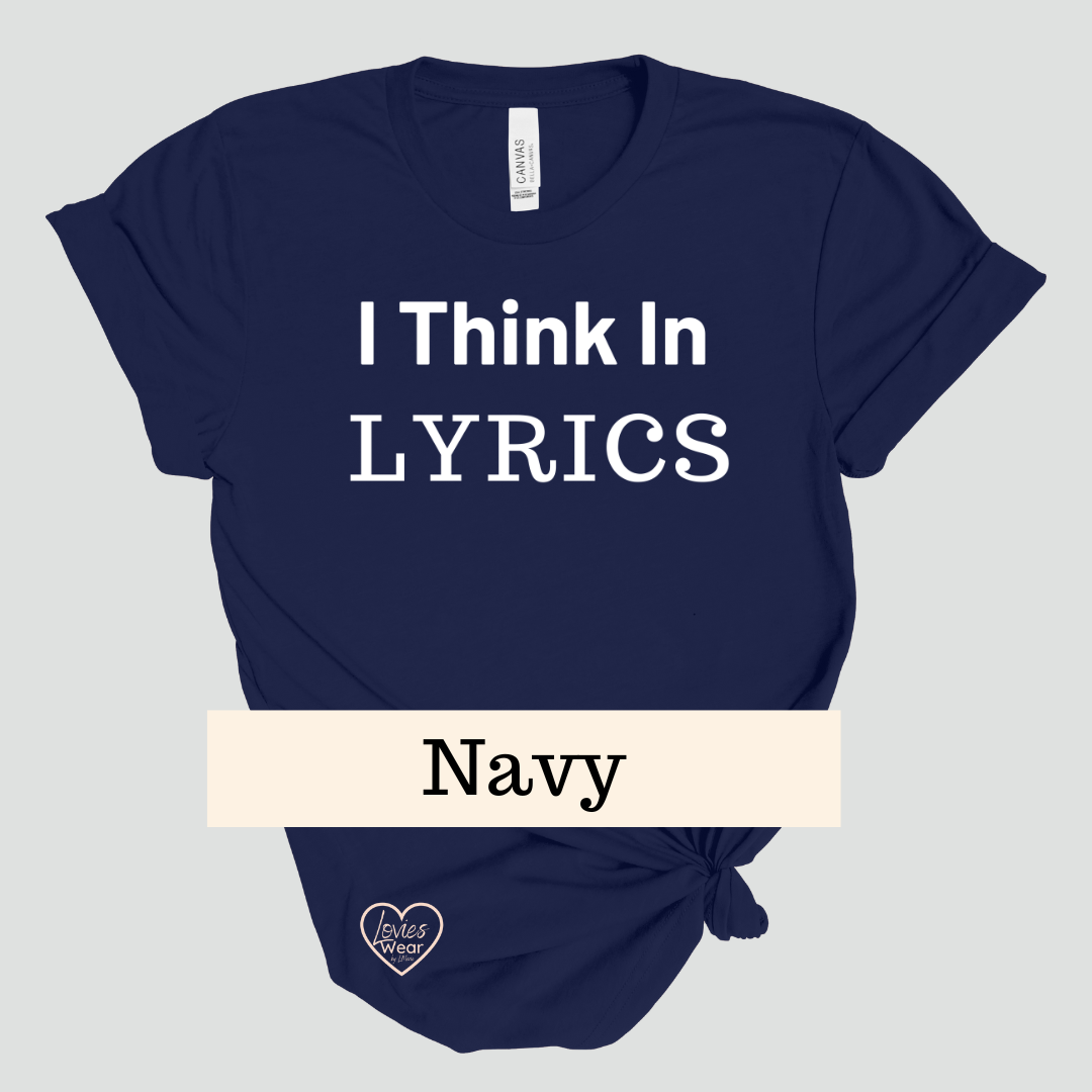 I Think in Lyrics