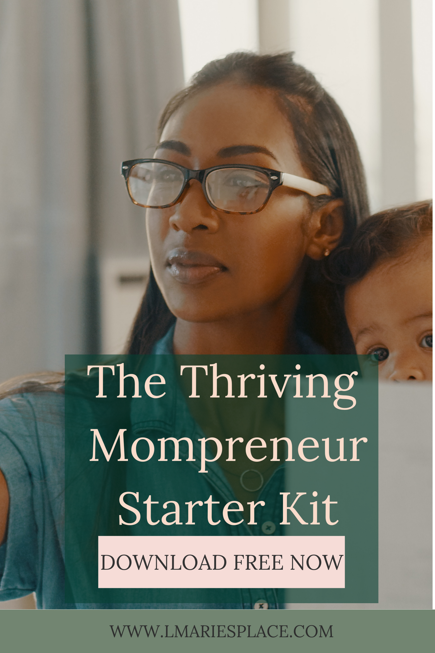 The Thriving Mompreneur Starter Kit (Digital Download)