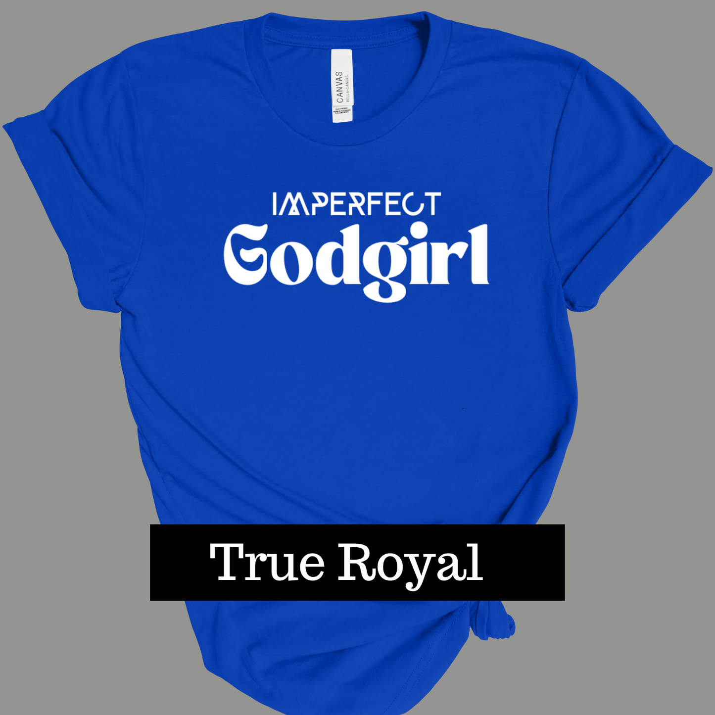 Imperfect GodGirl - Tshirt (white)