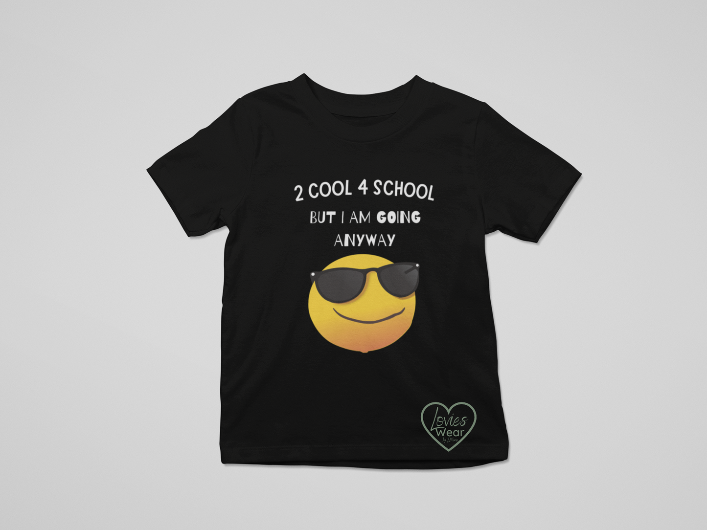 “2 Cool 4 School” Kids Tee