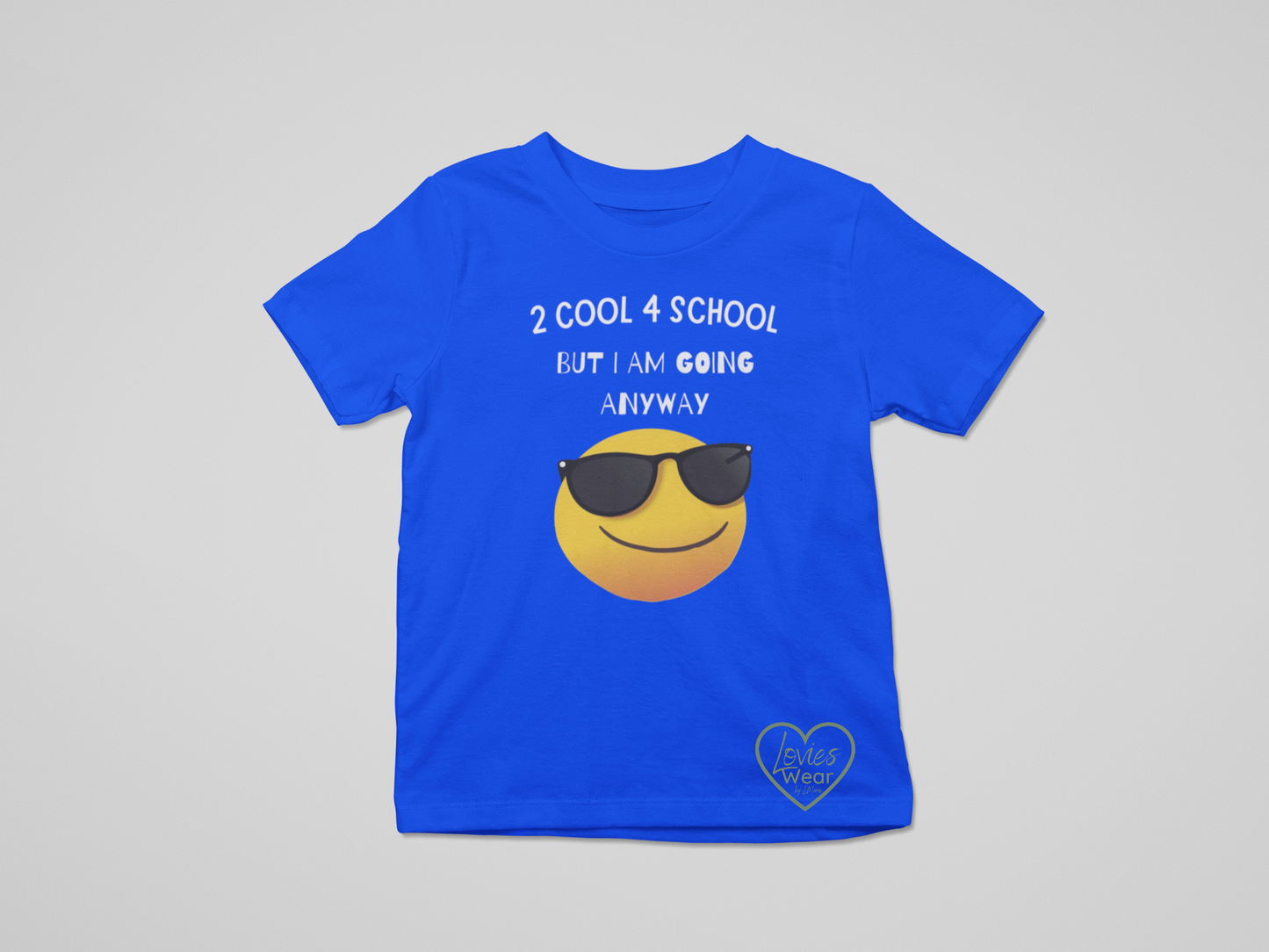 “2 Cool 4 School” Kids Tee