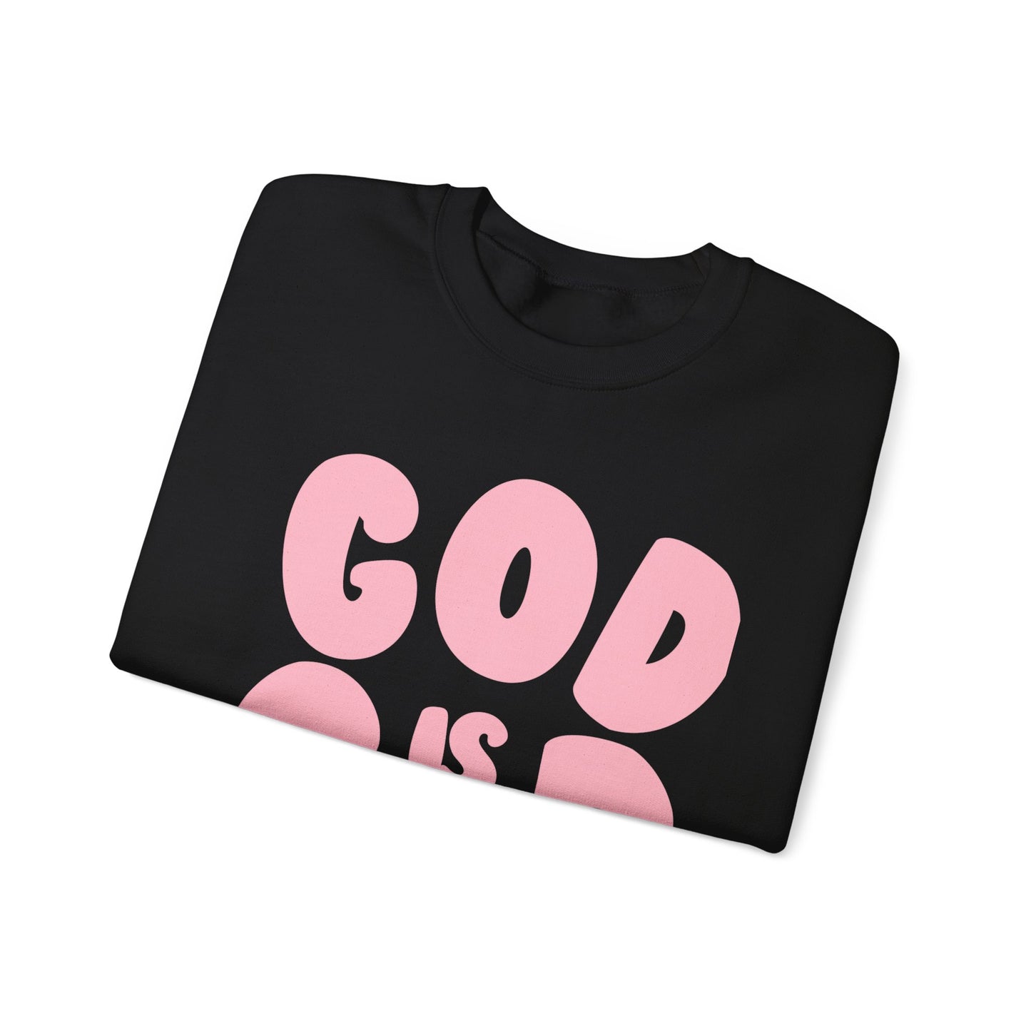 God is Good- Pink - Sweatshirt