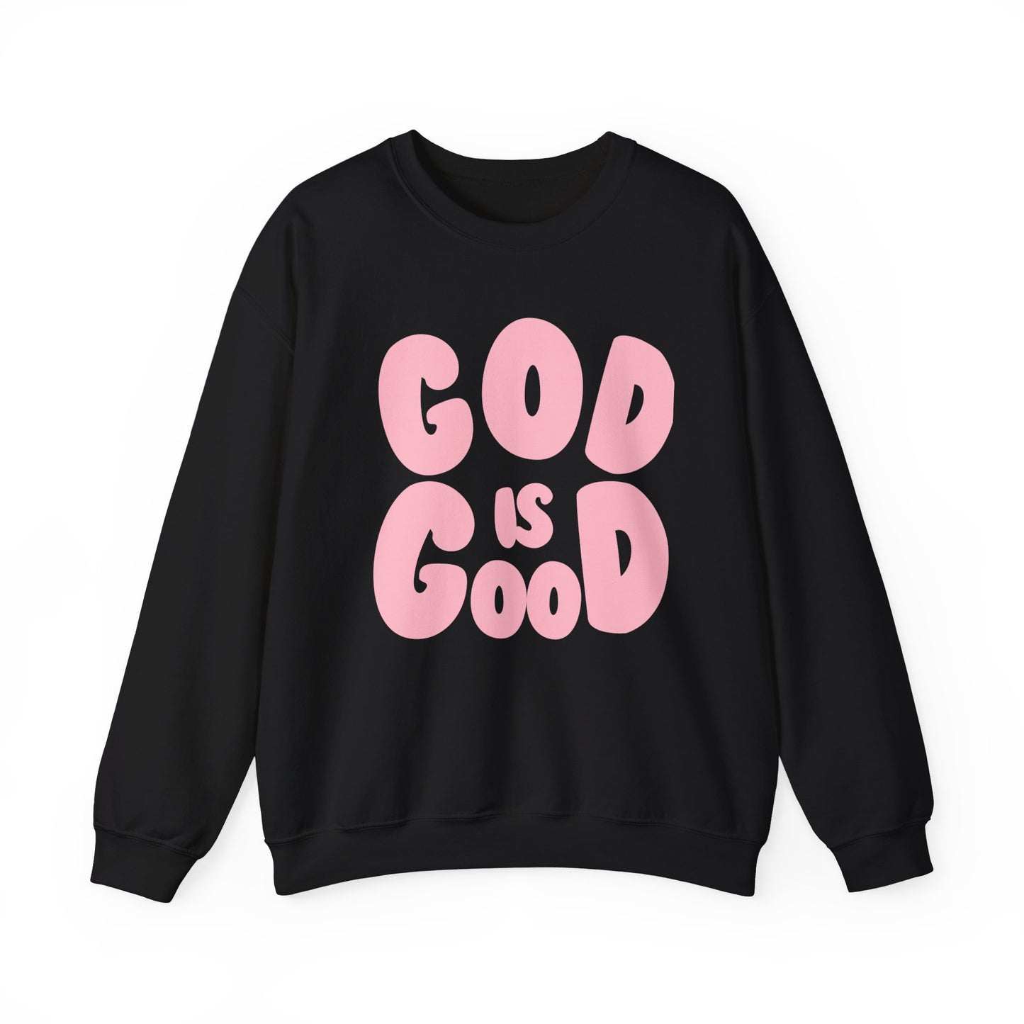 God is Good- Pink - Sweatshirt