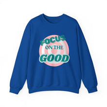 Load image into Gallery viewer, Focus on the Good- Sweatshirt
