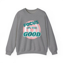 Load image into Gallery viewer, Focus on the Good- Sweatshirt
