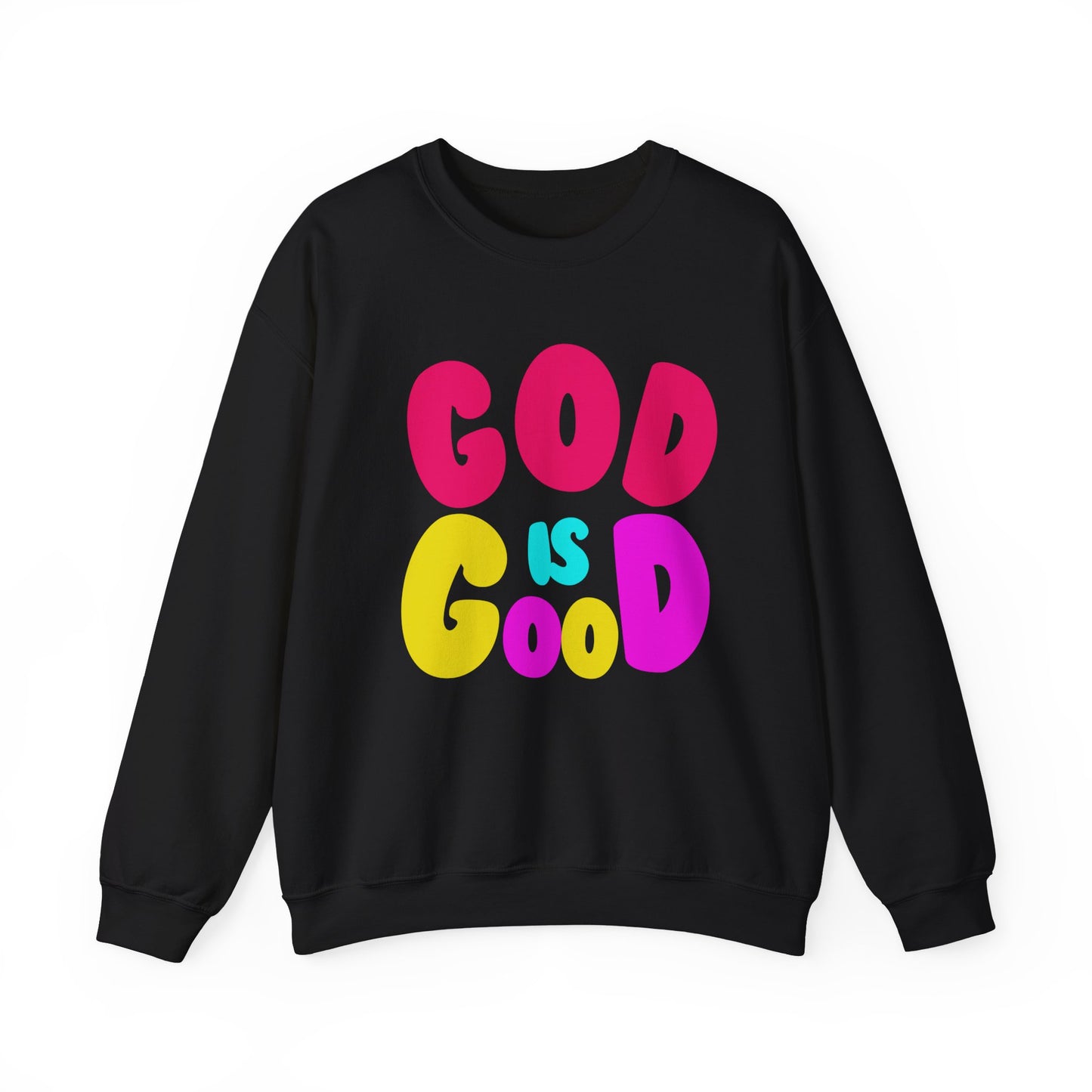 God is Good- Multi- Sweatshirt