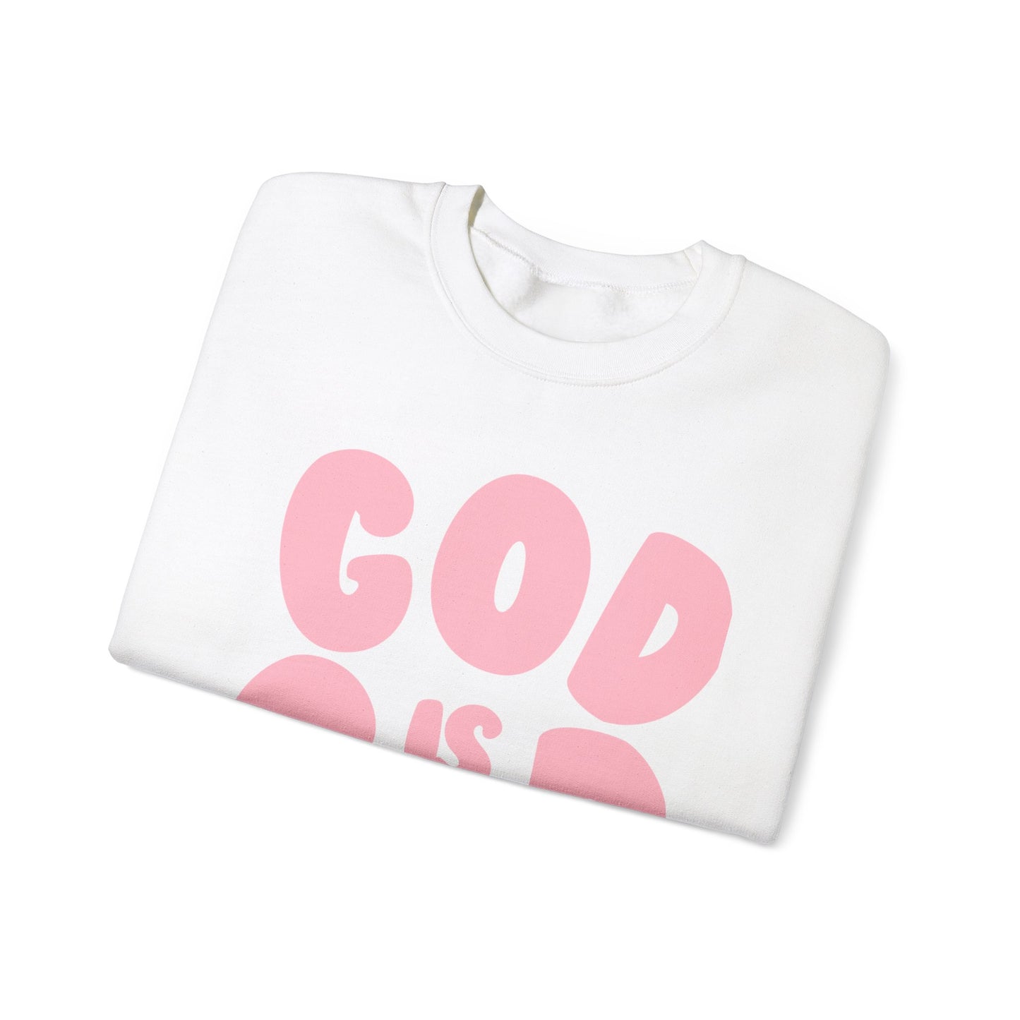 God is Good- Pink - Sweatshirt