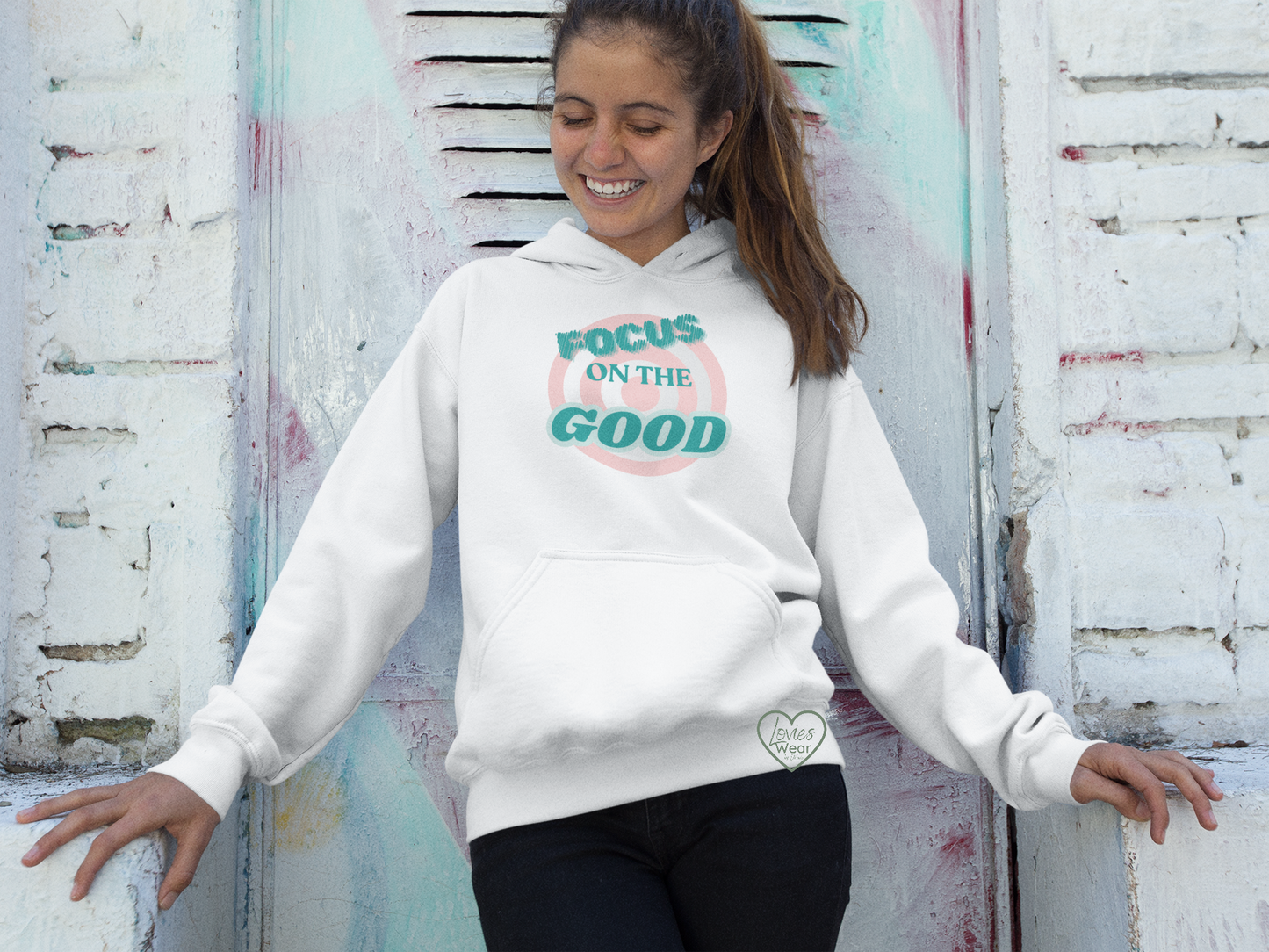 Focus on the Good- Hoodie