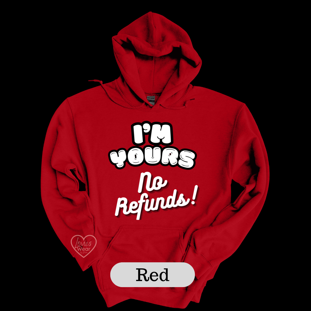 I'm Yours, no refunds