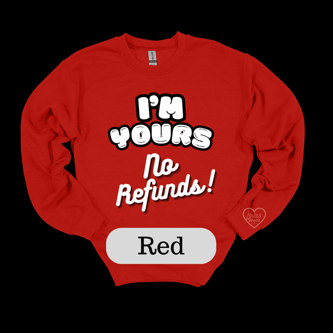 I'm Yours, no refunds