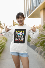 Load image into Gallery viewer, Made in His Image- Sweatshirt
