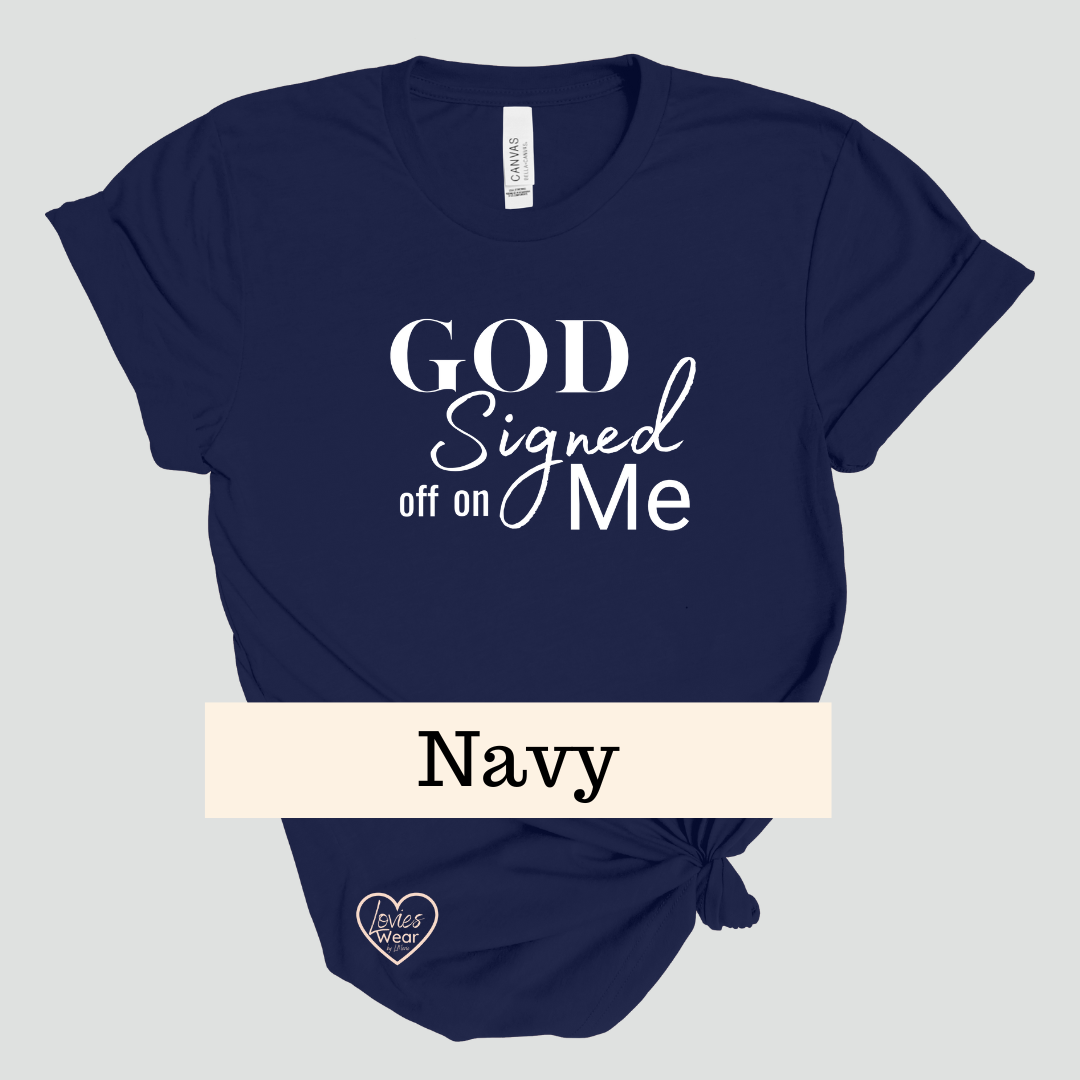 God Signed off on me