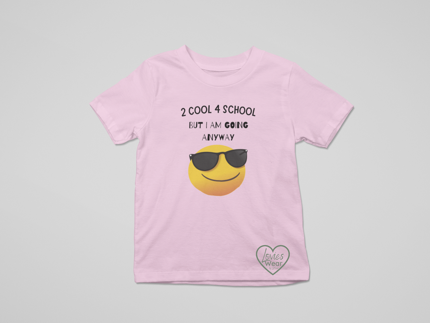 “2 Cool 4 School” Kids Tee